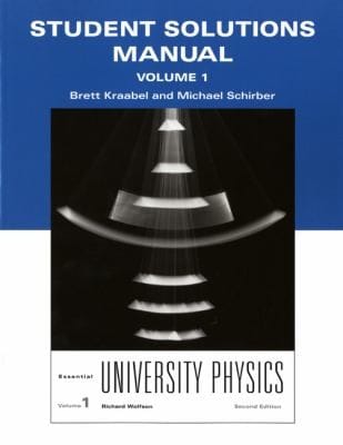 Essential University Physics Student Solutions Manual
