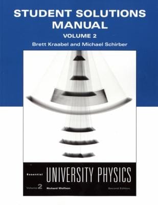 Student Solutions Manual Essential University Physics Second Edition
