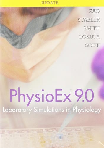 PhysioEx 9.0: Laboratory Simulations in Physiology Update
