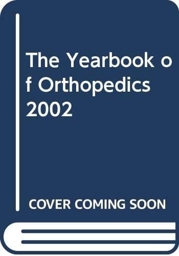 2002 Year Book of Orthopedics