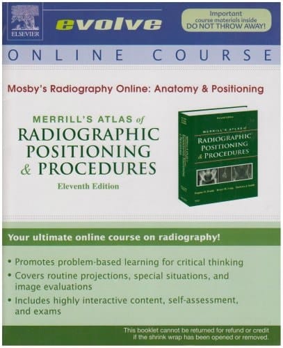 Mosby's Radiography Online: Anatomy and Positioning for Merrill's Atlas of Radiographic Positioning and Procedures (User Guide and Access Code)
