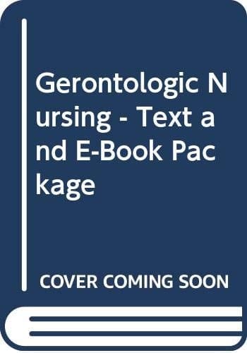 Gerontologic Nursing - Text and E-Book Package