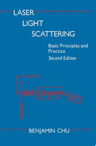 Laser Light Scattering Basic Principles and Practice