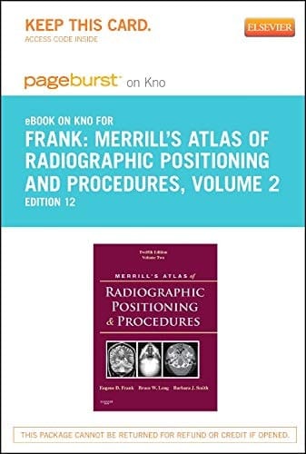 Merrill's Atlas of Radiographic Positioning and Procedures- Elsevier eBook on Intel Education Study (Retail Access Card): Volume 2
