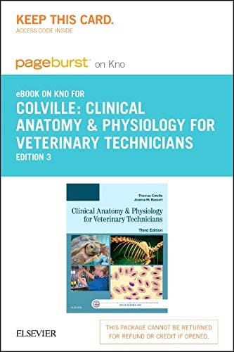 Clinical Anatomy and Physiology for Veterinary Technicians - Elsevier eBook on Intel Education Study (Retail Access Card)