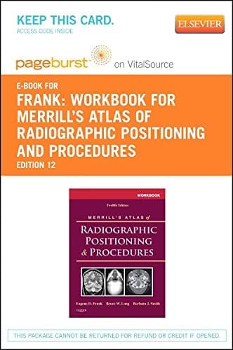 Workbook for Merrill's Atlas of Radiographic Positioning and Procedures - Elsevier eBook on VitalSource (Retail Access Card)