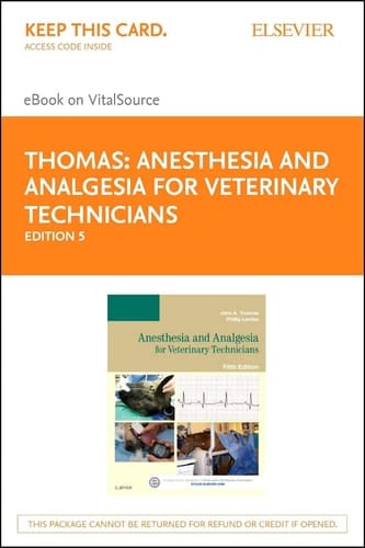 Anesthesia and Analgesia for Veterinary Technicians - Elsevier eBook on VitalSource (Retail Access Card)