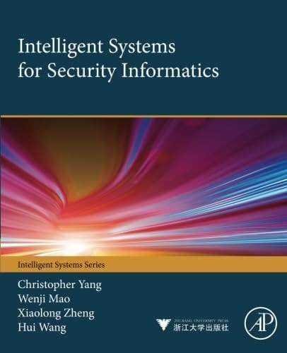 Intelligent Systems for Security Informatics