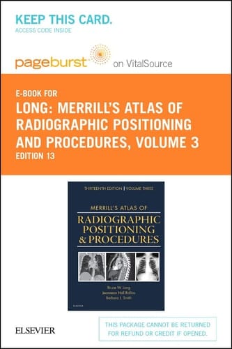 Merrill's Atlas of Radiographic Positioning and Procedures - Elsevier eBook on VitalSource (Retail Access Card): Volume 3