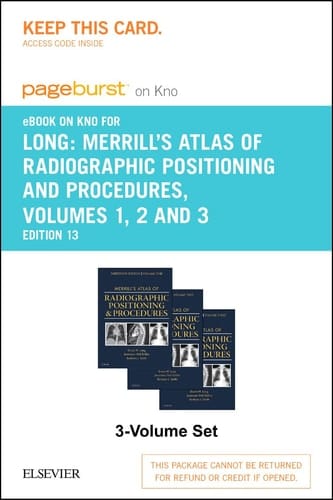 Merrill's Atlas of Radiographic Positioning and Procedures - Elsevier eBook on Intel Education Study (Retail Access Card): 3-Volume Set