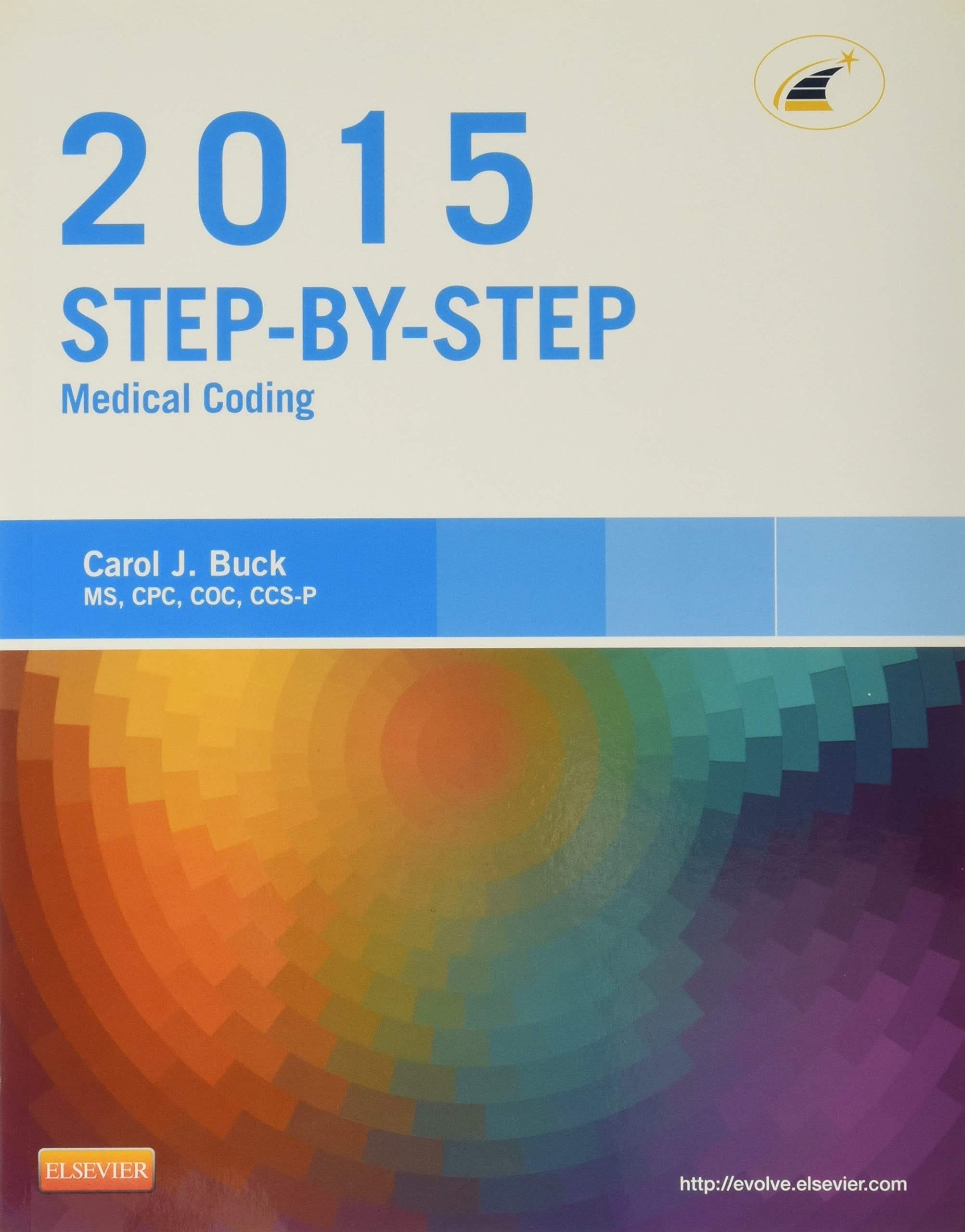Step-By-Step Medical Coding 2015 - Text and Elsevier Adaptive Learning