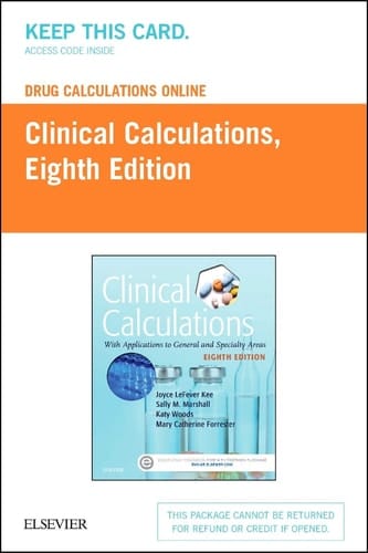 Drug Calculations Online for Kee/Marshall: Clinical Calculations With Applications to General and Speciality Areas