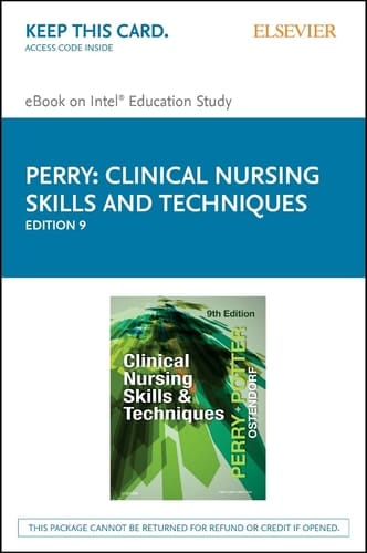 Clinical Nursing Skills and Techniques - Elsevier eBook on Intel Education Study (Retail Access Card)