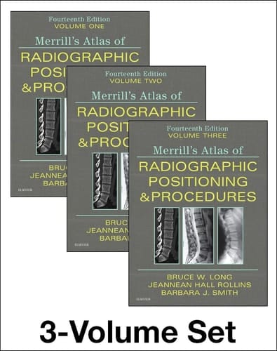 Merrill's Atlas of Radiographic Positioning and Procedures - 3-Volume Set - Elsevier eBook on VitalSource