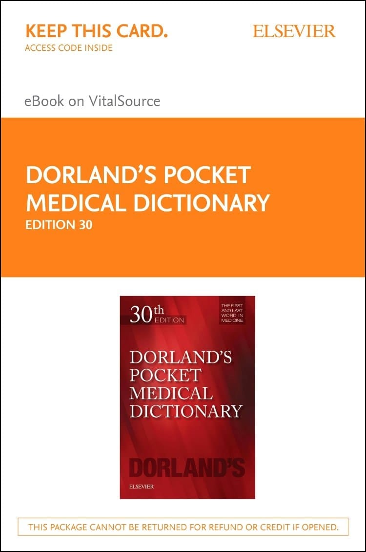 Dorland's Pocket Medical Dictionary Elsevier eBook on VitalSource (Retail Access Card): Dorland's Pocket Medical Dictionary Elsevier eBook on ... Access Card) (Dorland's Medical Dictionary)