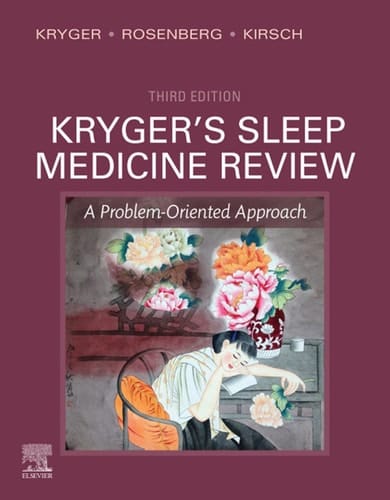 Kryger's Sleep Medicine Review