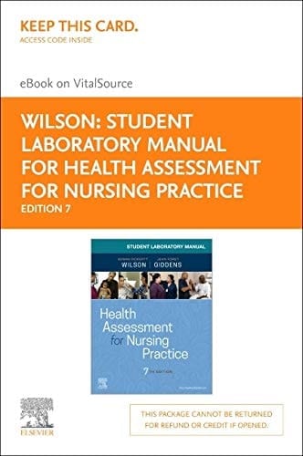 Student Laboratory Manual for Health Assessment for Nursing Practice - Elsevier eBook on VitalSource (Retail Access Card)