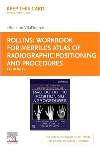 Workbook for Merrill's Atlas of Radiographic Positioning and Procedures Elsevier eBook on VitalSource (Retail Access Card)