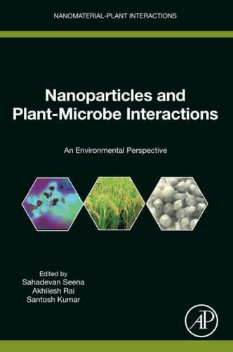 Nanoparticles and Plant-Microbe Interactions An Environmental Perspective