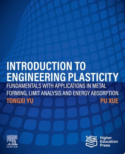 Introduction to Engineering Plasticity