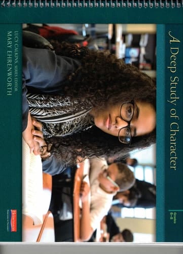 Units of Study Reading A Deep Study of Character
