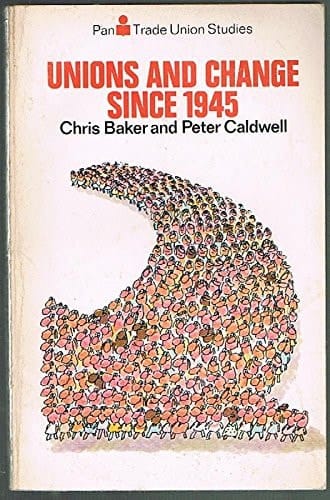 Unions and Change Since 1945