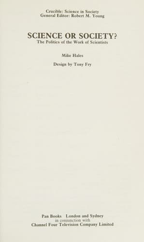 Science or society?: The politics of the work of scientists (Science in society)