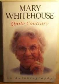 Quite Contrary An Autobiography