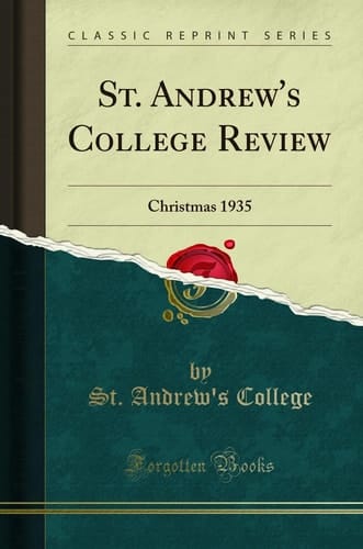 St. Andrew's College Review Christmas 1935 (Classic Reprint)