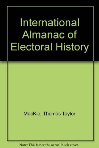 The International Almanac of Electoral History