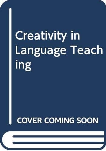 Creativity in Language Teaching 1988 Milan Conference Organised by the British Council