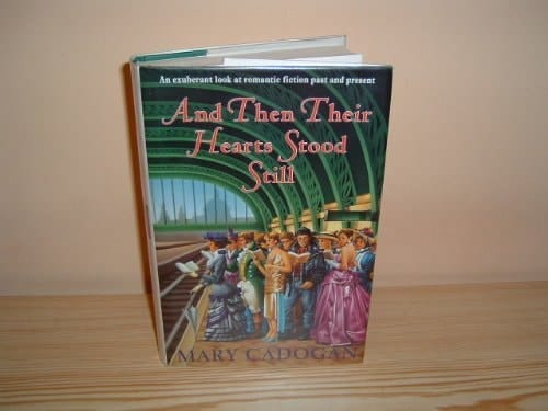 And then their hearts stood still: An exuberant look at romantic fiction past and present