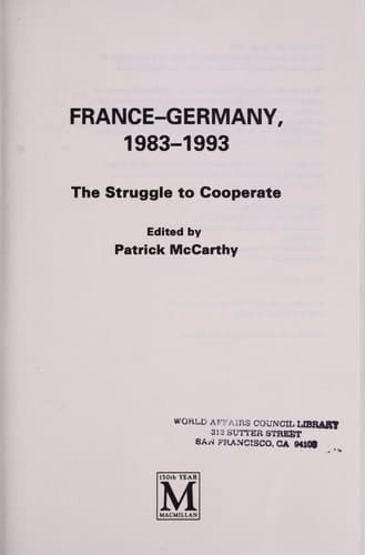 France-Germany, 1983-1993 The Struggle to Cooperate