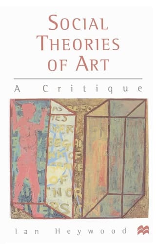 Social Theories of Art A Critique