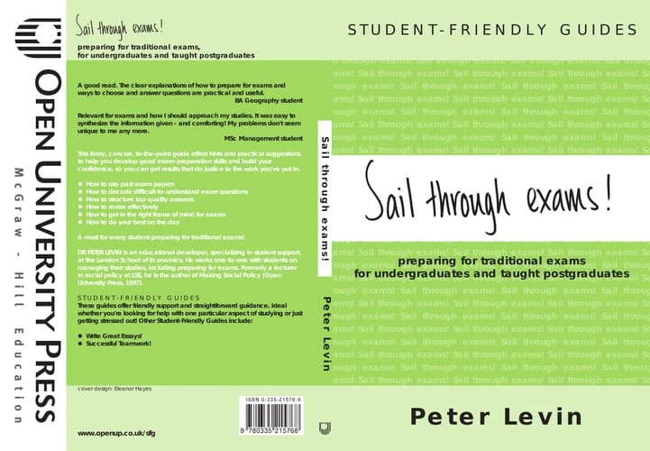 Student-Friendly Guide: Sail Through Exams! Preparing for traditional exams, for undergraduates and taught postgraduates