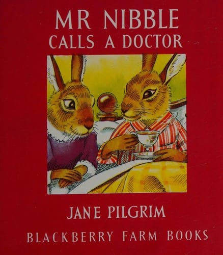 Mr. Nibble Calls the Doctor (Little Books)