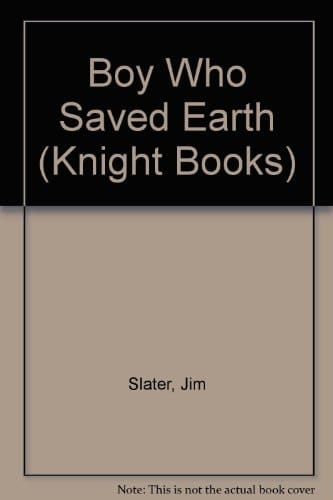 The Boy who Saved Earth