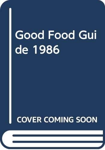 The Good Food Guide, 1986