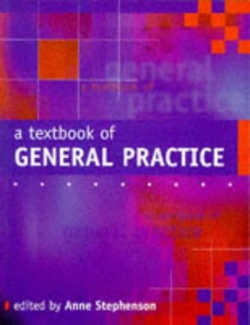 A Textbook of General Practice