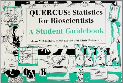 QUERCUS Statistics for Bioscientists : a Student Guidebook