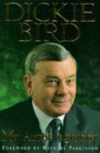 Dickie Bird My Autobiography