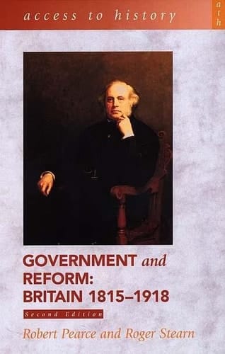 Government and Reform Britain 1815-1918