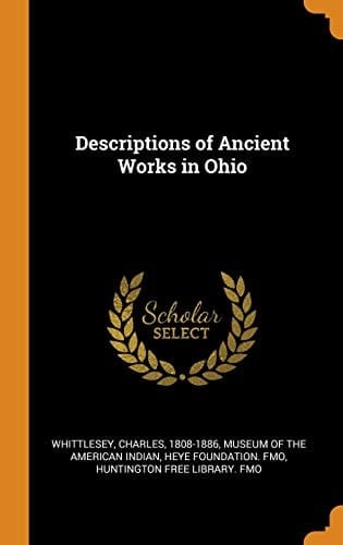 Descriptions of Ancient Works in Ohio