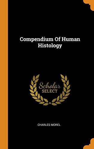 Compendium Of Human Histology