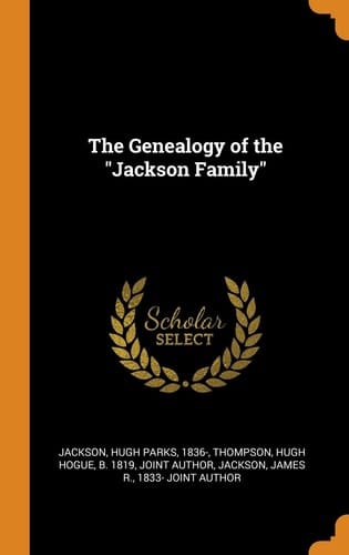 The Genealogy of the "Jackson Family"