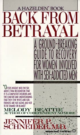 Back from Betrayal Recovering from His Affairs