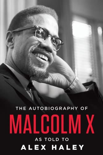 The Autobiography of Malcolm X (As told to Alex Haley)