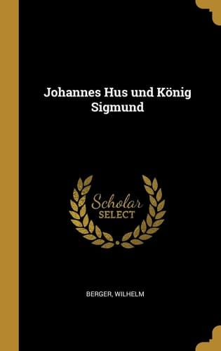 Johannes Hus und König Sigmund