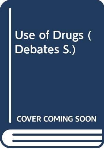 The Use of Drugs