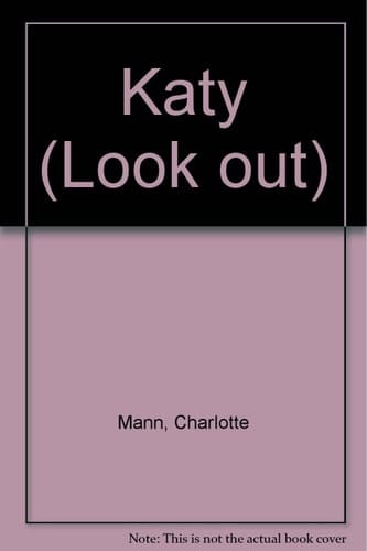 Look Out Katy